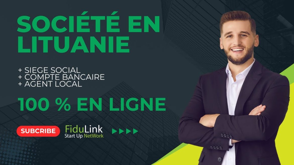 Créer une société UAB en Lituanie : découvrez la méthode rapide et fiable de Fidulink en 2024