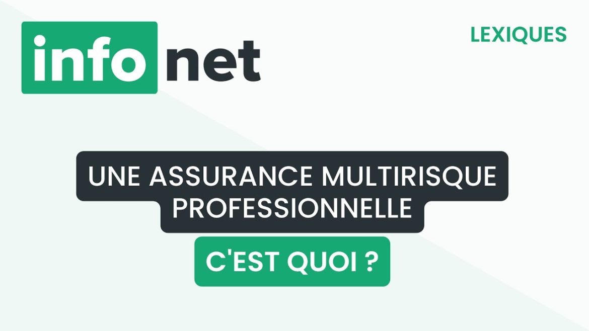 Découvrez les clés d&rsquo;une assurance multirisque professionnelle : un guide essentiel pour sécuriser votre avenir