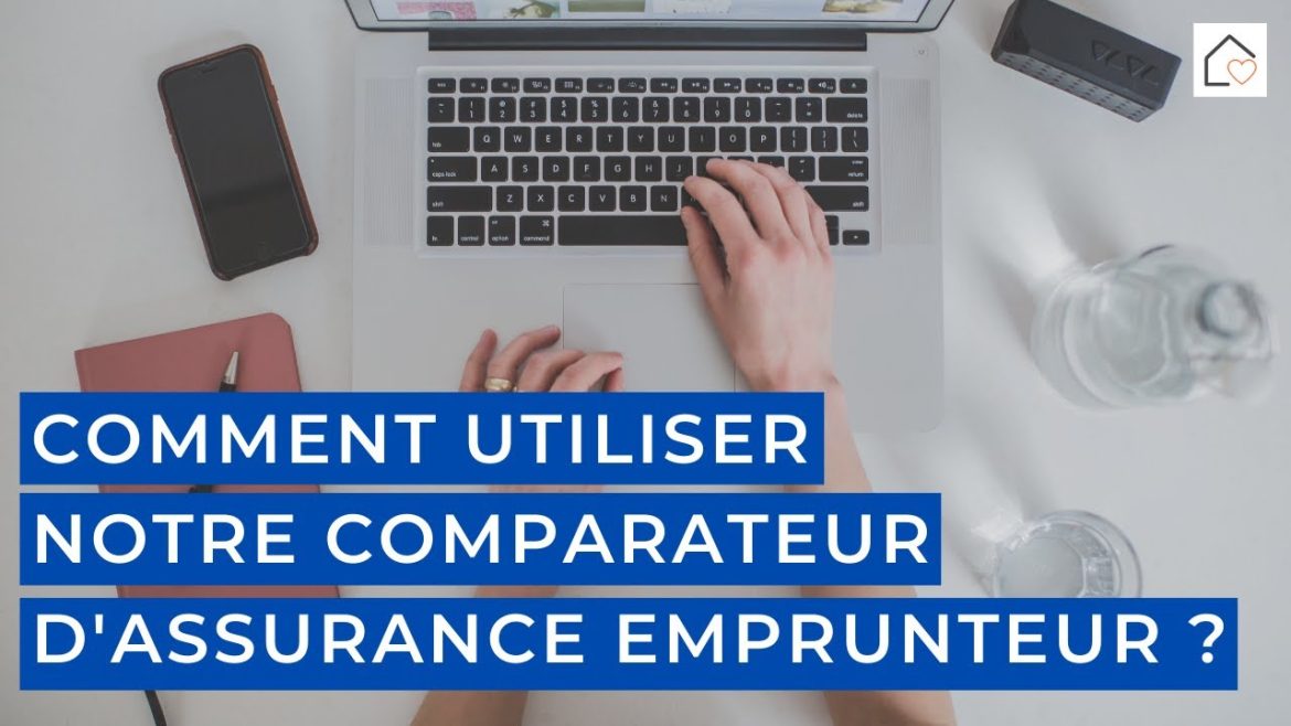 Comprendre le comparateur d&rsquo;assurance emprunteur : les clés d&rsquo;un choix éclairé