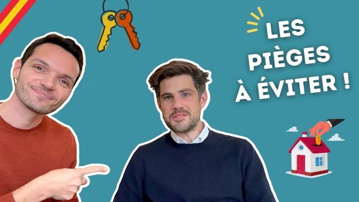 Acheter en Espagne : les pièges à éviter pour une transaction réussie !