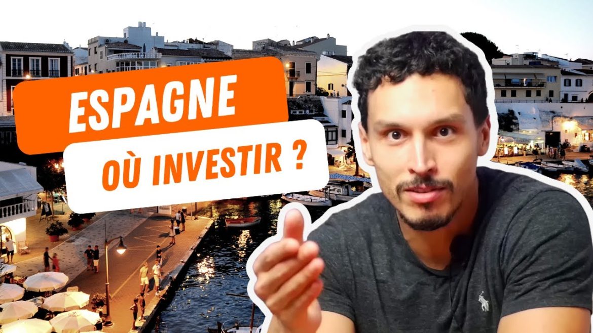 Investir en Espagne : clés, conseils et opportunités pour un avenir prospère