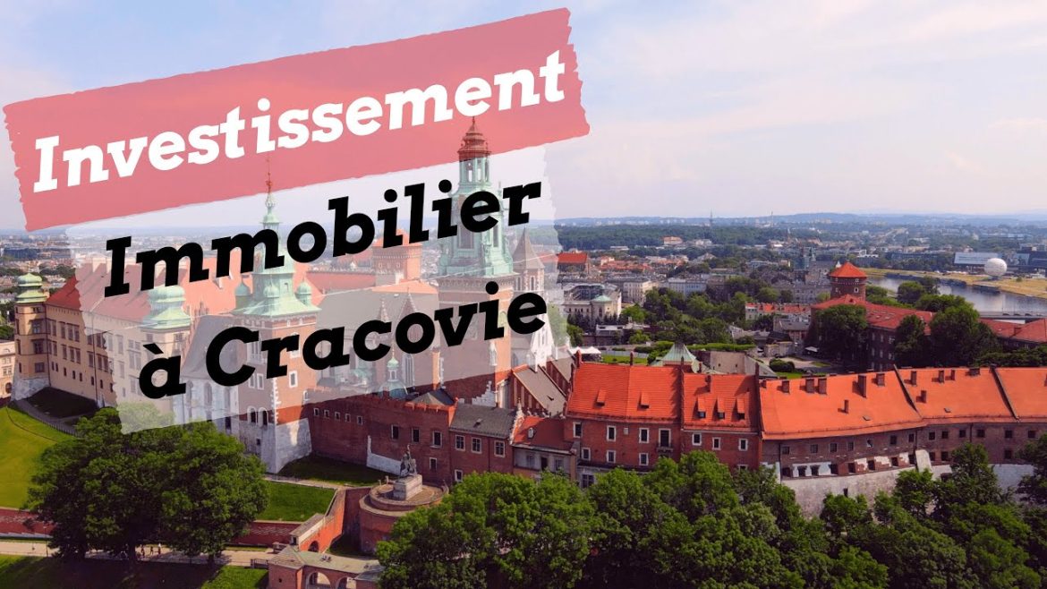 Investir avec confiance : opportunités immobilières à Cracovie, Pologne
