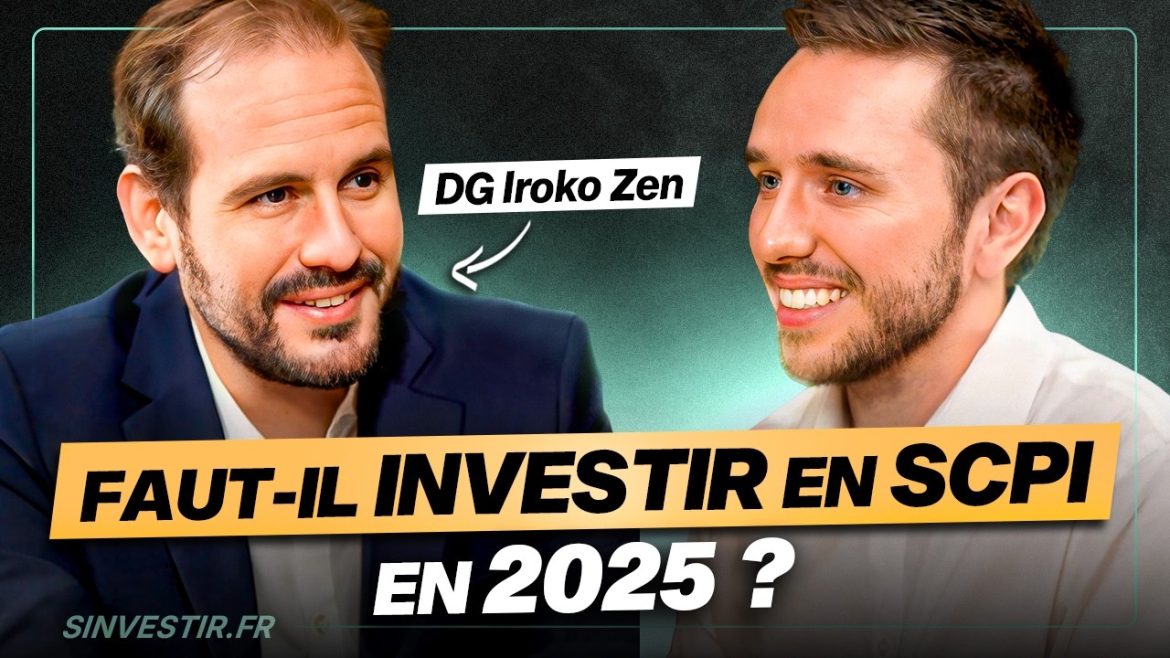 Investir en SCPI en 2025 : enjeux et perspectives avec Iroko Zen