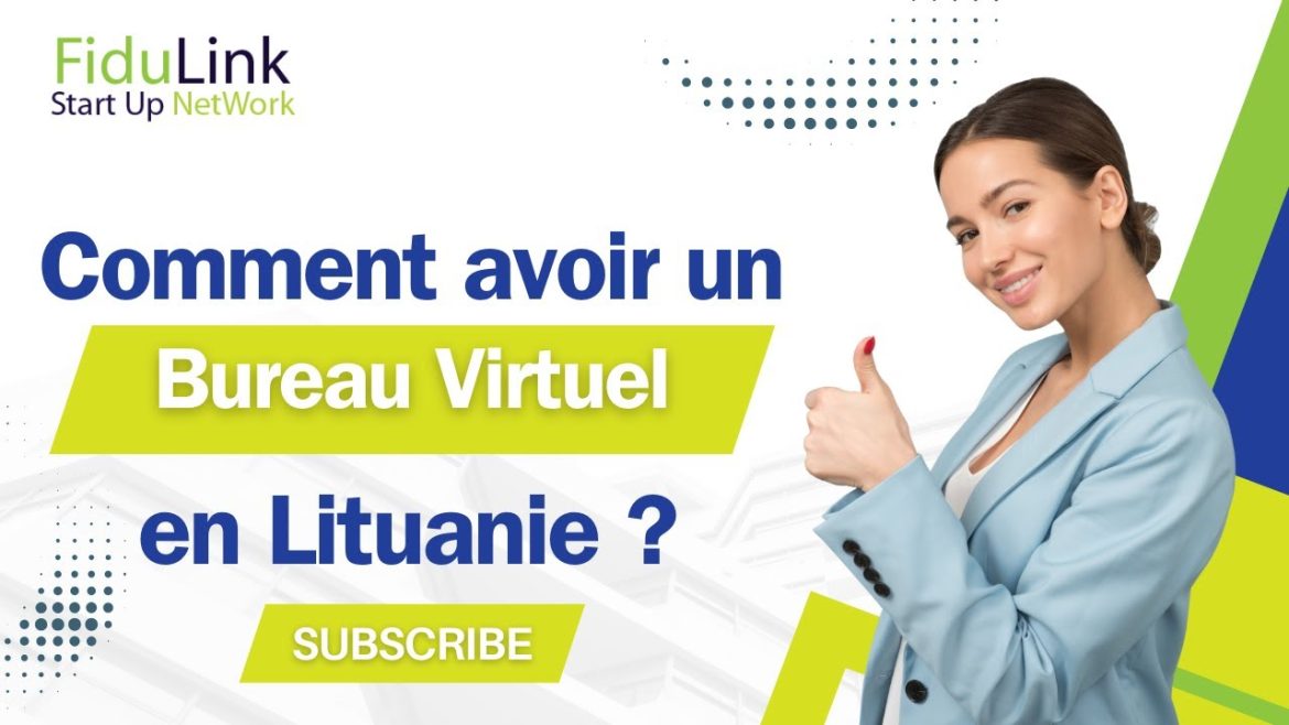 Établissez un bureau virtuel à Vilnius : découvrez les avantages de FiduLink pour votre entreprise