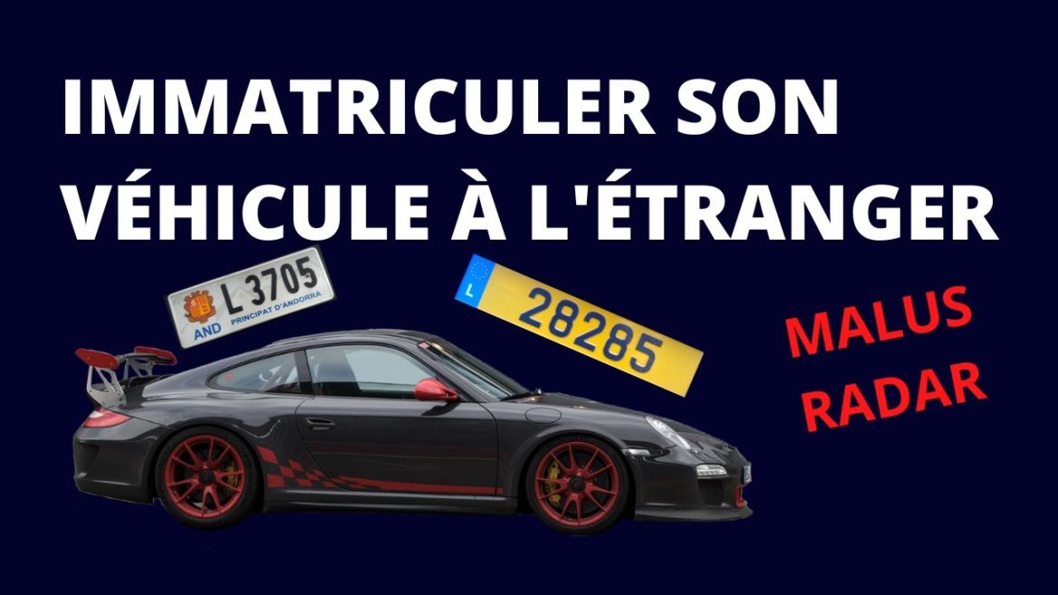 Tout savoir sur l&rsquo;immatriculation de votre véhicule à l&rsquo;étranger : guide pratique et conseils d&rsquo;experts