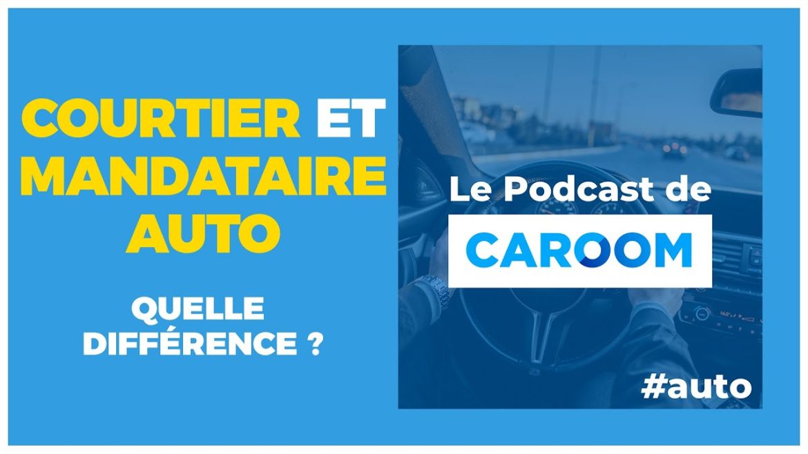 La distinction essentielle entre un courtier et un mandataire automobile : ce que vous devez savoir pour faire le bon choix