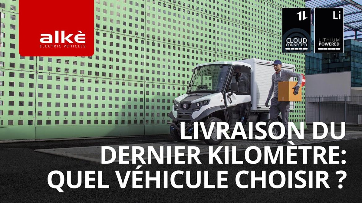 Optimiser la livraison du dernier kilomètre : quel véhicule pour un service fiable ?