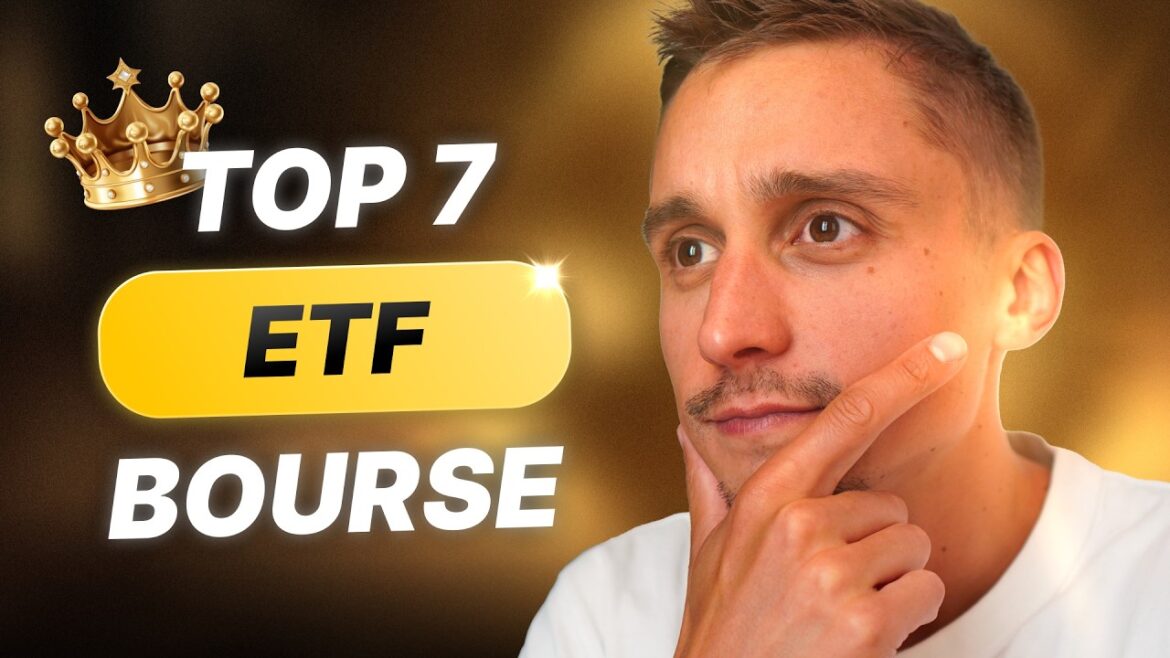 Investir en toute confiance : les 7 ETF incontournables de 2025 à découvrir