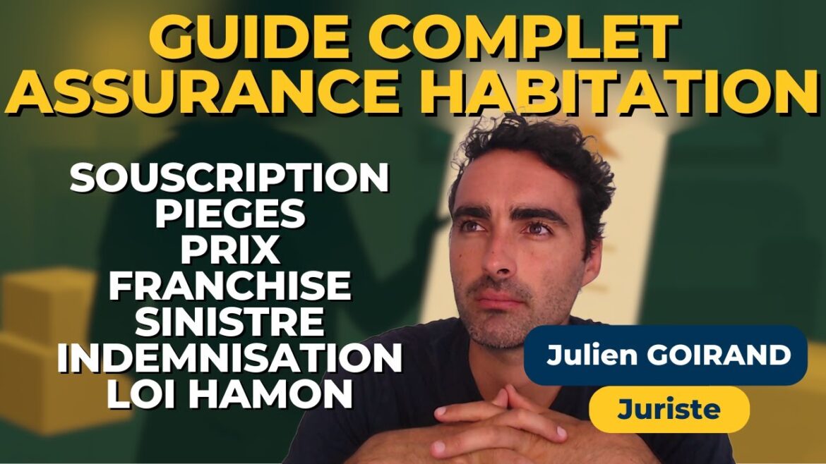Tout savoir sur l&rsquo;assurance habitation : les secrets d&rsquo;un juriste révélés en 12 minutes