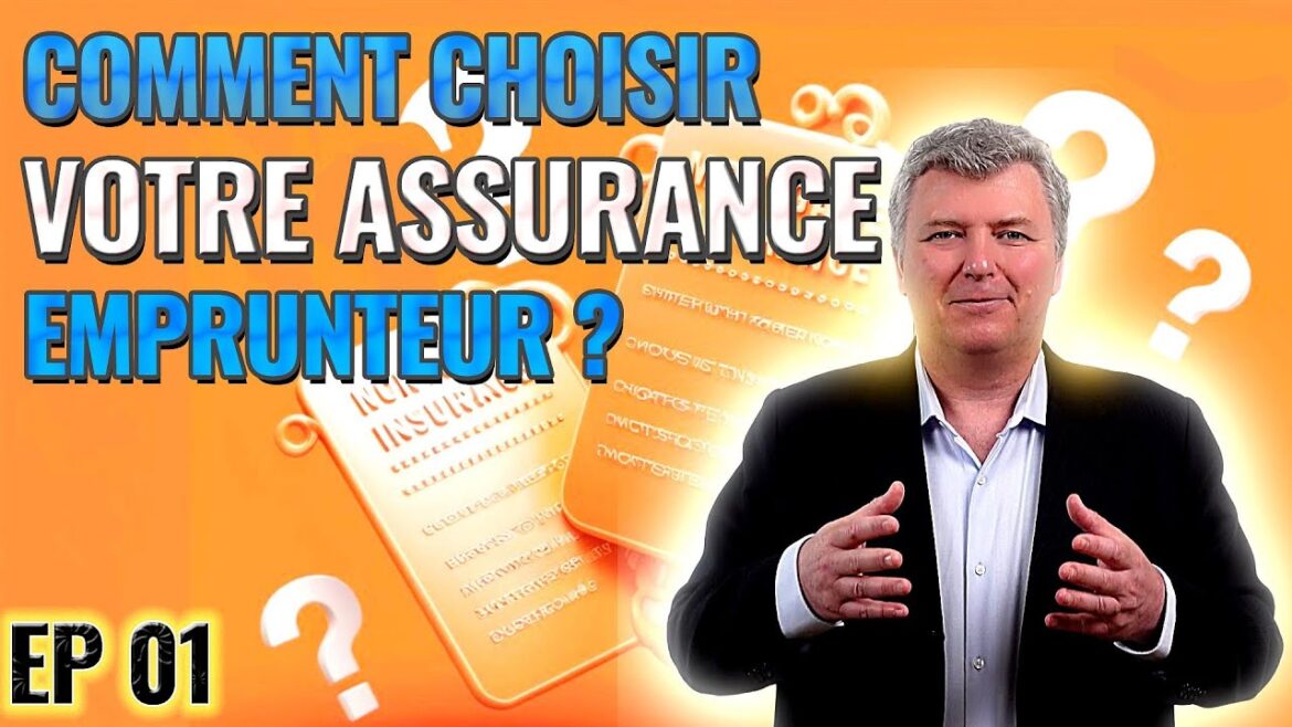 Assurance emprunteur : les clés essentielles pour faire le bon choix