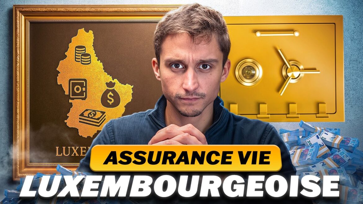 Maîtriser l&rsquo;assurance-vie luxembourgeoise : tout ce qu&rsquo;il faut savoir en 6 minutes pour sécuriser votre avenir