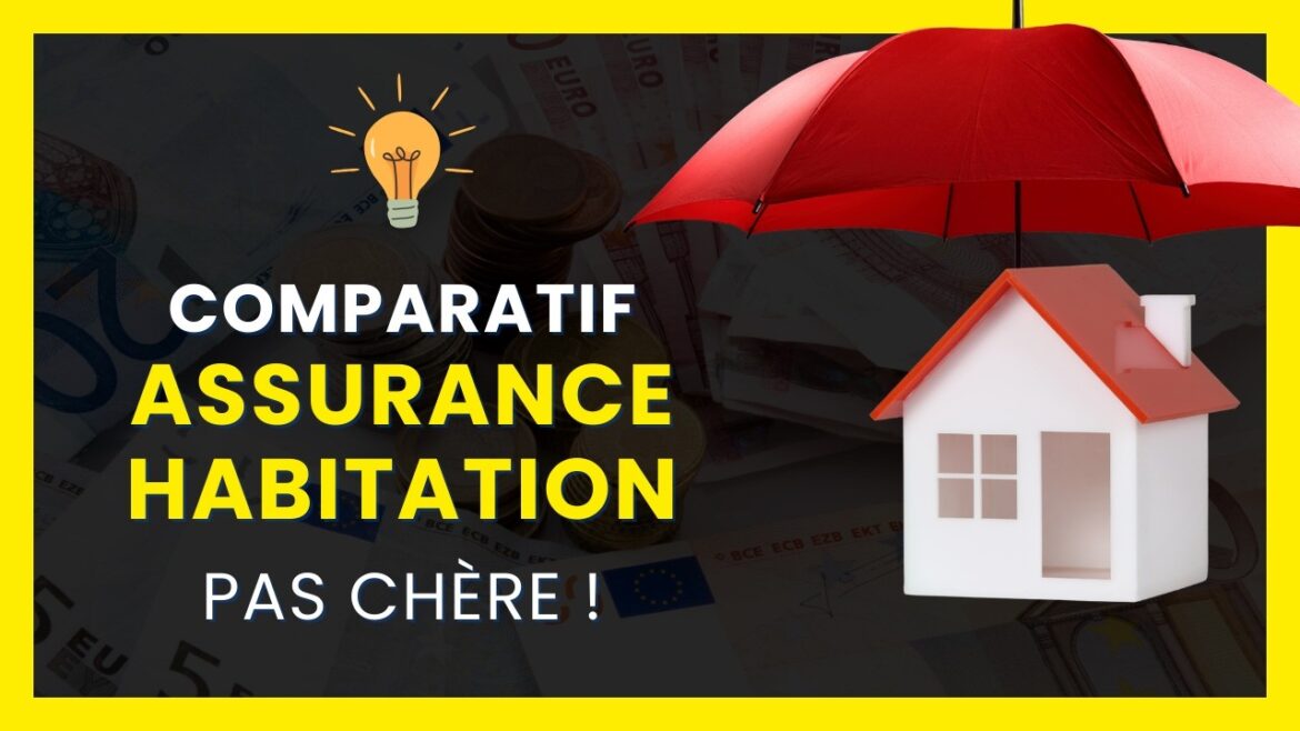 Assurance habitation à petit prix : découvrez le comparatif ultime pour protéger votre maison en 2025