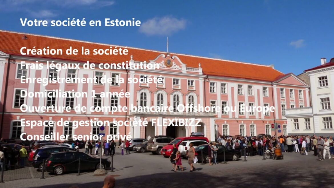 Création d&rsquo;une société en Estonie : Découvrez comment établir votre compte bancaire à partir de 1499 € avec FLEXIBIZZ ESTONIE