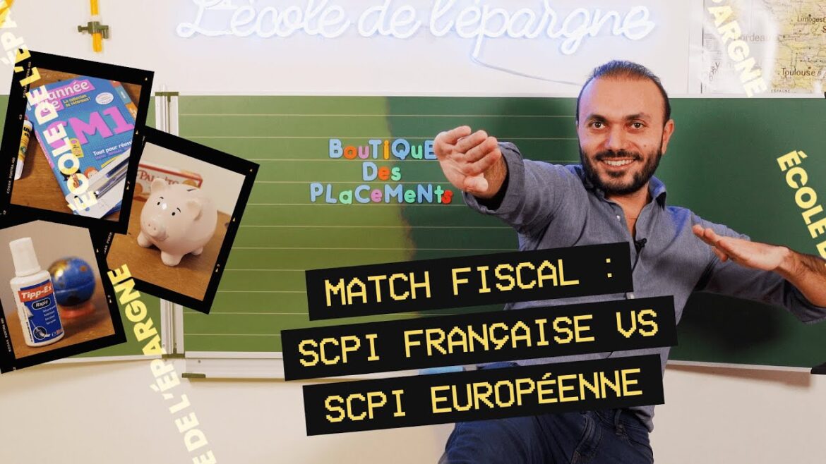 Le Duel Fiscal : SCPI Française Contre SCPI Européenne, Tout Ce Que Vous Devez Savoir