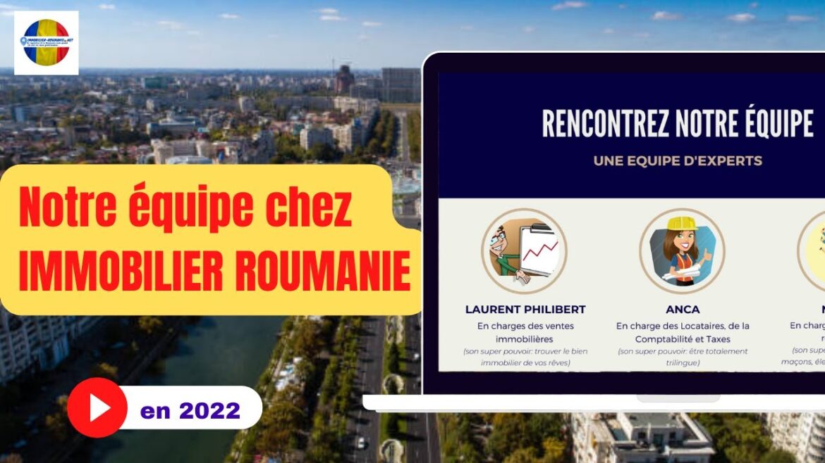 Plongée au cœur de l&rsquo;équipe d&rsquo;experts en immobilier en Roumanie : découvrez les clés de votre succès immobilier