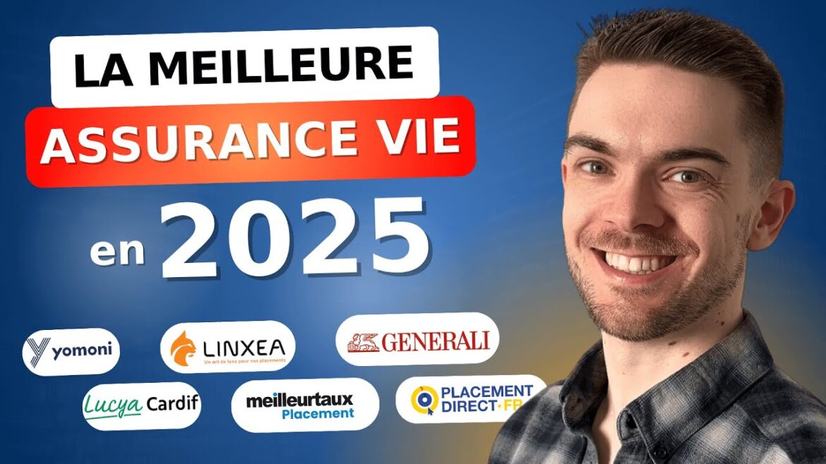 La Sélection Essentielle des Assurances Vie en 2025 : Ce Que Vous Devez Savoir