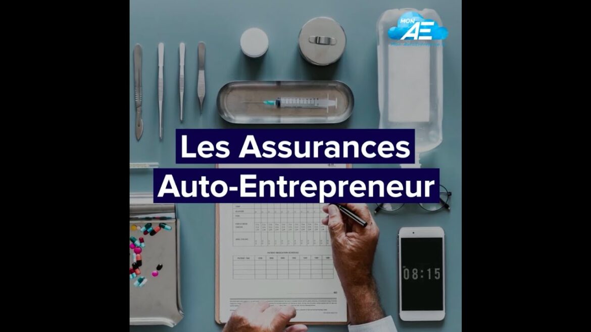 Assurances essentielles pour les auto-entrepreneurs : ce que vous devez savoir pour protéger votre activité