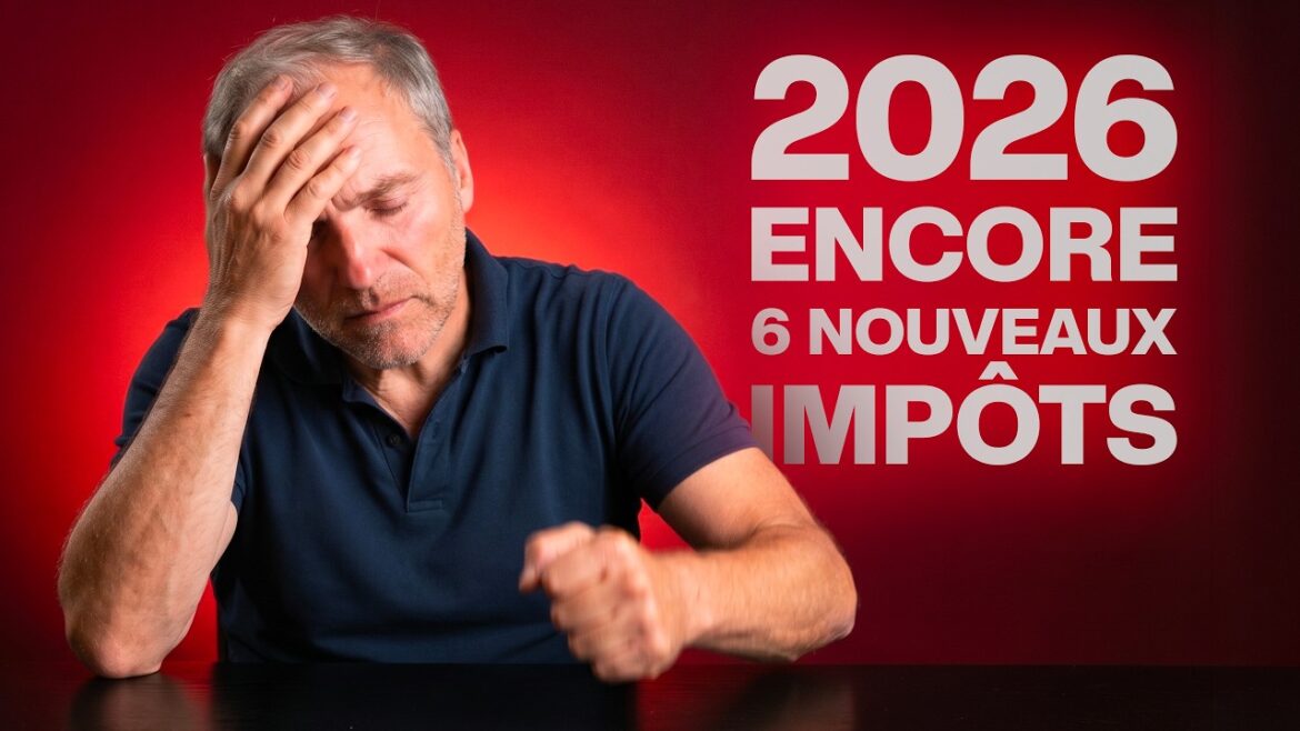 Nouveaux Impôts en 2026 : Comprendre les Enjeux pour Votre Avenir Financier